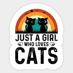 just a girl who loves cats t shirt Sticker